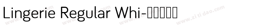 Lingerie Regular Whi字体转换